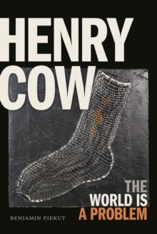 Henry Cow : The World Is a Problem