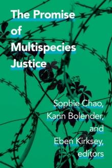 The Promise of Multispecies Justice