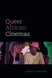 Queer African Cinemas