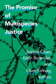 The Promise of Multispecies Justice