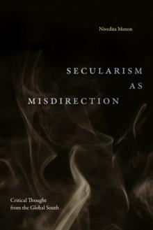 Secularism as Misdirection : Critical Thought from the Global South