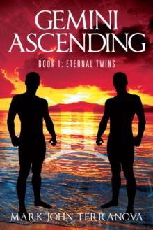 Gemini Ascending : Book 1: Eternal Twins