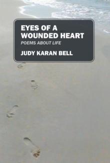 Eyes of a Wounded Heart : Poems about Life