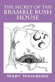 The Secret of the Bramble Bush House