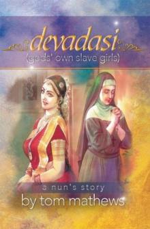 Devadasi, ''A Nun's Story'' : A Nun's Story