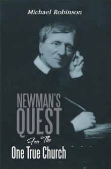 Newman's Quest for the One True Church