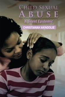 Child Sexual Abuse : A Silent Epidemic