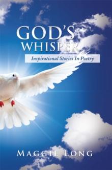 God'S Whisper : Inspirational Stories in Poetry