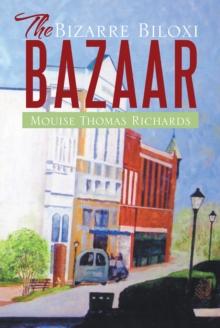 The Bizarre Biloxi Bazaar