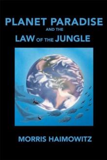 Planet Paradise and the Law of the Jungle