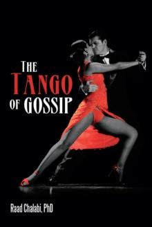 The Tango of Gossip