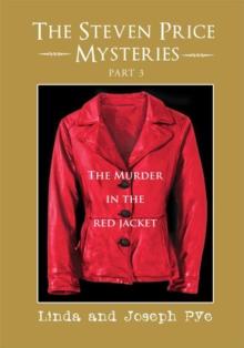 The Steven Price Mysteries Part 3 : The Murder in the Red Jacket