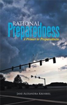 Rational Preparedness : A Primer to Preparedness