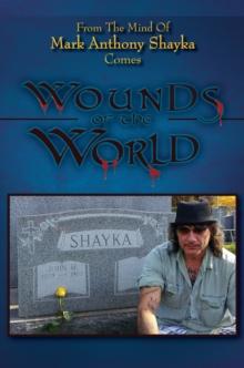 Wounds of the World : Poetic Tales of Life'S Reality