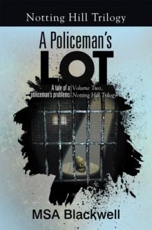 A Policeman's Lot : A Tale of a Policeman'S Problems