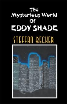 The Mysterious World of Eddy Shade