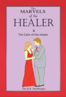 The Marvels of the Healer & the Calm of the Healer