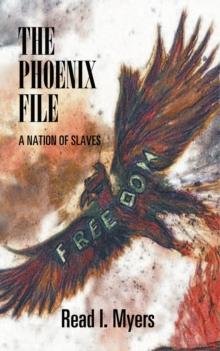 The Phoenix File : A Nation of Slaves