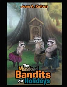 The Masked Bandits on Holidays