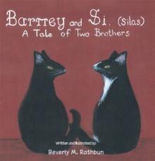 Barney and Si. (Silas) : A Tale of Two Brothers