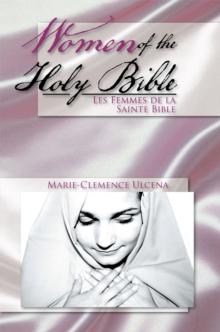 Women of the Holy Bible : Les Femmes De La Sainte Bible