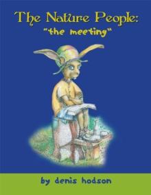 The Nature People: the Meeting : The Meeting