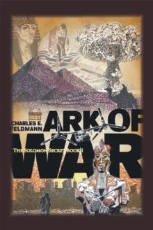 Ark of War : The Solomon Secret Book I