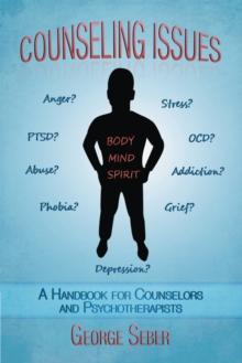 Counseling Issues : A Handbook for Counselors and Psychotherapists