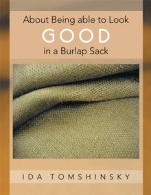 About Being Able to Look Good in a Burlap Sack