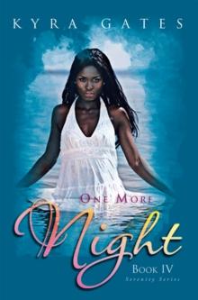 One More Night : Book Iv/Serenity Series