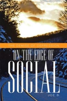 On the Edge of Social : The Demise of Depression