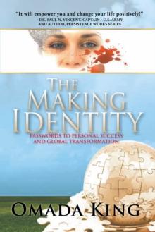 The Making Identity : Passwords to Personal Success and Global Transformation