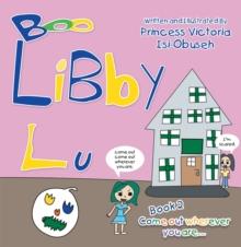 Libby Lu: Come out Wherever You Are