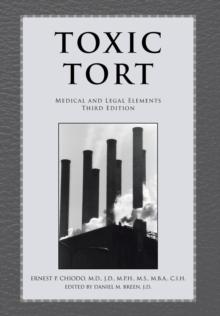 Toxic Tort : Medical and Legal Elements Third Edition