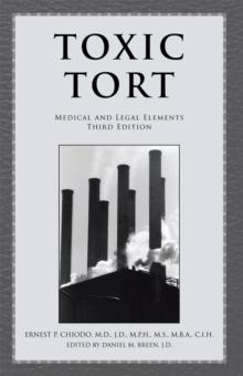 Toxic Tort : Medical and Legal Elements Third Edition