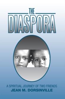 The Diaspora : A Spiritual Journey of Two Friends