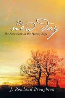 The New Day : The First Book in the Harvey Saga