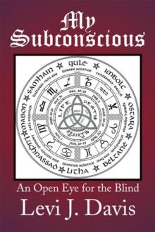 My Subconscious : An Open Eye for the Blind