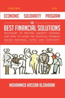 Economic Solidarity Program the Best Financial Solutions Necessary to Provide Liquidity Material and How to Avoid the Financial Problem Facing Individual, Family, and Community