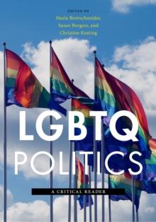 LGBTQ Politics : A Critical Reader