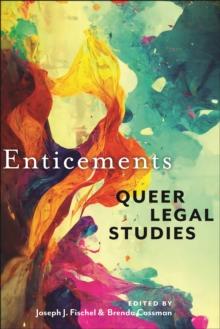 Enticements : Queer Legal Studies