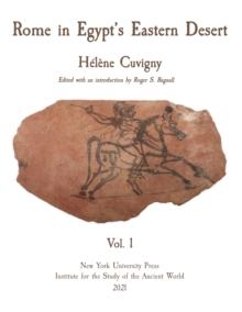 Rome in Egypt's Eastern Desert : Volume One