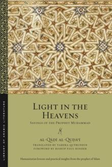 Light in the Heavens : Sayings of the Prophet Muhammad