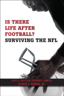 Is There Life After Football? : Surviving the NFL