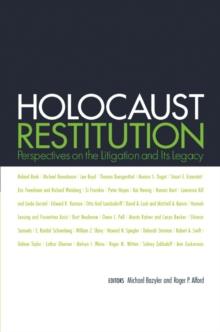 Holocaust Restitution : Perspectives on the Litigation and Its Legacy