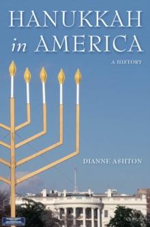 Hanukkah in America : A History