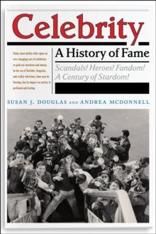 Celebrity : A History of Fame