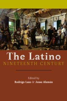 The Latino Nineteenth Century