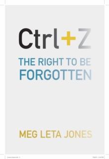 Ctrl + Z : The Right to Be Forgotten