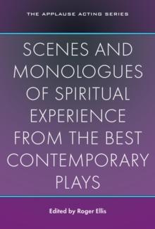 Scenes and Monologues of Spiritual Experience from the Best Contemporary Plays